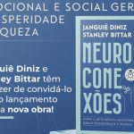 Janguiê Diniz E Stanley Bittar Lançam Livro “Neuroconexões” Sobre O Impacto Das Conexões Humanas